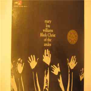 Mary Lou Williams - Black Christ Of The Andes flac download