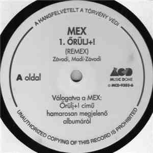 Mex  - Őrülj +! flac download