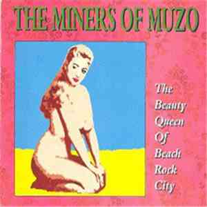 Miners Of Muzo - The Beauty Queen Of Beach Rock City flac download