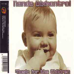 Nando Dixkontrol - Music For The Children flac download