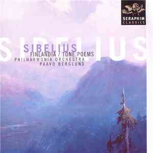 Sibelius, Paavo Berglund, Philharmonia Orchestra - Finlandia / Tone Poems flac download