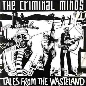 The Criminal Minds - Tales From The Wasteland flac download