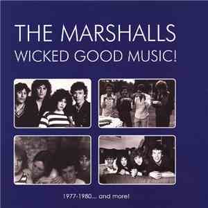 The Marshalls  - Wicked Good Music! - 1977-1980... And More flac download