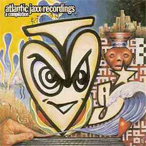 Various - Atlantic Jaxx Recordings (A Compilation) flac download