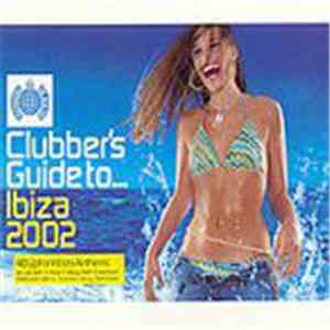 Various - Clubber's Guide To... Ibiza 2002 flac download