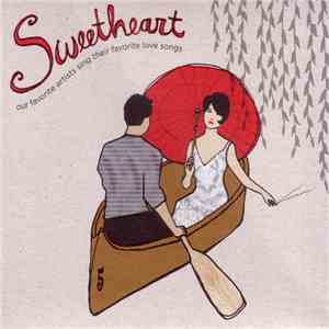 Various - Sweetheart '09 (Our Favorite Artists Sing Their Favorite Love Songs) flac download