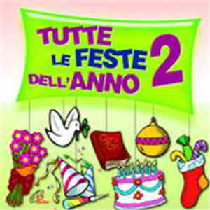 Various - Tutte Le Feste Dell'Anno 2 flac download