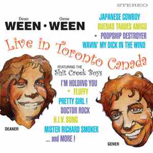 Ween - Live In Toronto Canada Featuring The Shit Creek Boys flac download
