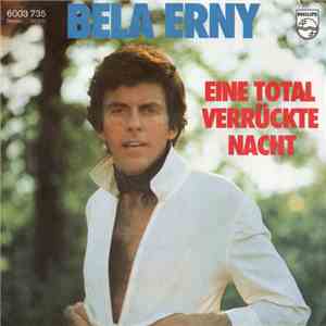 Béla Ernyey - Eine Total Verrückte Nacht flac download