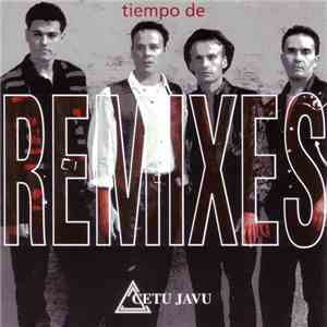 Cetu Javu - Tiempo De Remixes (Remixes Y Originales) flac download