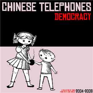 Chinese Telephones - Democracy flac download