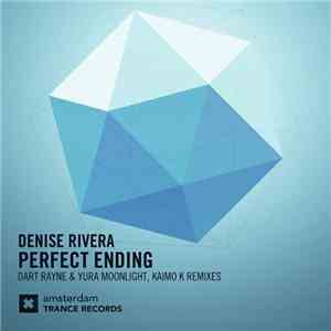 Denise Rivera - Perfect Ending flac download
