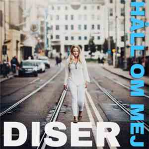 Diser - Håll Om Mej flac download