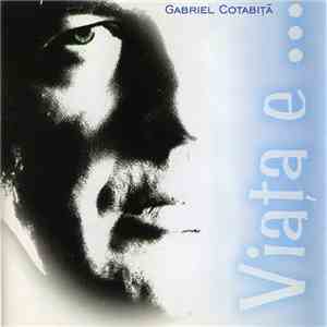 Gabriel Cotabiță - Viața E Un Cazino flac download