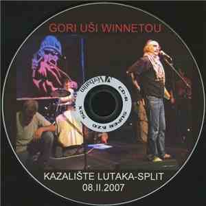 Gori Ussi Winnetou - Kazalište Lutaka - Split 08.2.2007. flac download