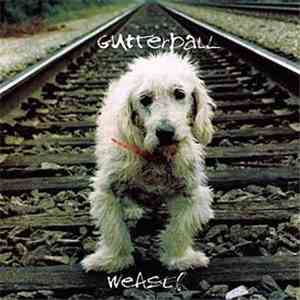 Gutterball - Weasel flac download