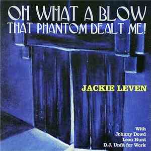 Jackie Leven - Oh What A Blow That Phantom Dealt Me! flac download