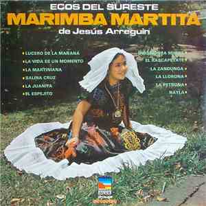 Jesús Arreguin - Ecos Del Sureste - Marimba Martita De Jesús Arreguin flac download