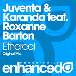 Juventa & Karanda Feat. Roxanne Barton - Ethereal flac download
