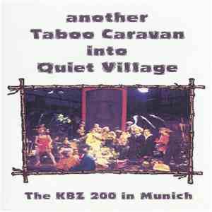 KBZ 200 - Another Taboo Caravan Into Quiet Village - The KBZ 200 In Munich flac download