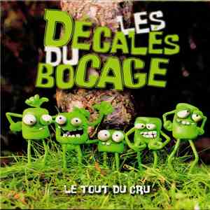 Les Décalés Du Bocage - Le Tout Du Cru flac download
