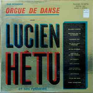 Lucien Hétu - Orgue De Danse flac download