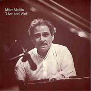 Mike Melillo - 'Live And Well flac download
