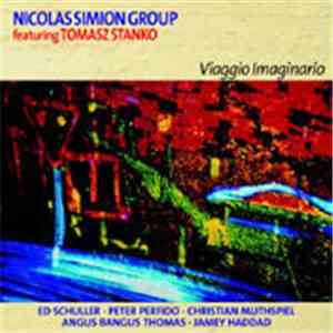 Nicolas Simion Group Featuring Tomasz Stanko - Viaggio Imaginario flac download