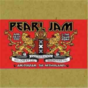 Pearl Jam - Ziggo Dome Amsterdam, NL. Show 1 June 26 2012 flac download