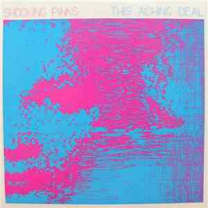 Shocking Pinks - This Aching Deal flac download