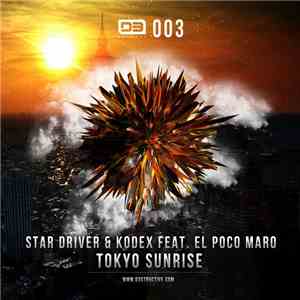 Star Driver & Kodex Feat. El Poco Maro - Tokyo Sunrise flac download