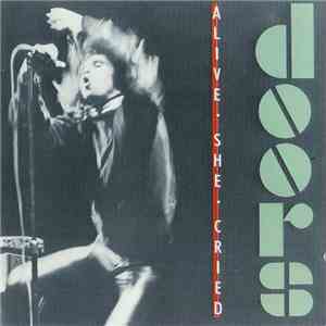 The Doors - Alive, She Cried flac download