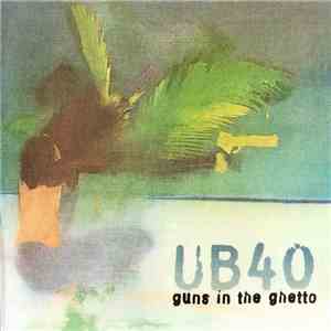 UB40 - Guns In The Ghetto flac download