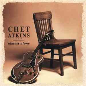 Chet Atkins C.G.P. - Almost Alone flac download