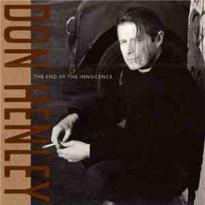 Don Henley - The End Of The Innocence flac download