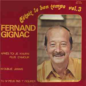 Fernand Gignac - C'était Le Bon Temps Vol.3 flac download