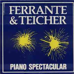 Ferrante & Teicher - Piano Spectacular flac download
