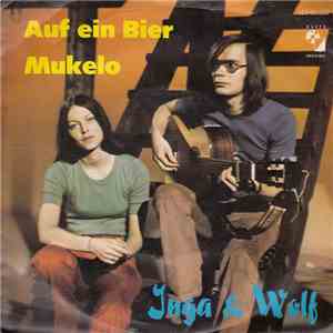 Inga & Wolf - Auf Ein Bier / Mukelo flac download