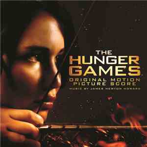 James Newton Howard - The Hunger Games (Original Motion Picture Score) flac download