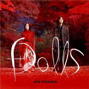 Joe Hisaishi - Dolls flac download