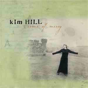 Kim Hill  - Arms Of Mercy flac download