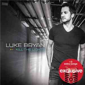 Luke Bryan - Kill The Lights flac download