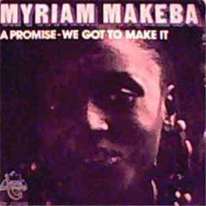 Myriam Makeba - A Promise / We Got To Make It flac download