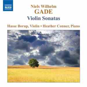 Niels Wilhelm Gade / Hasse Borup, Heather Conner - Violin Sonatas flac download