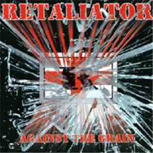 Retaliator - Against The Grain flac download