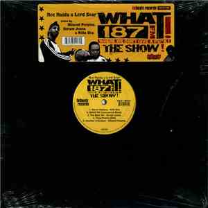 Roc Raida / Lord Sear - WHAT! 187FM Where We Don't Give A Fuk! The Show! flac download