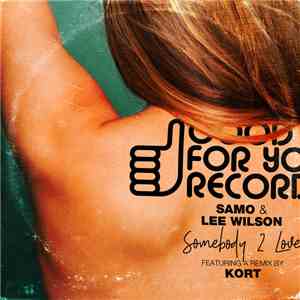 Samo  & Lee Wilson  - Somebody 2 Love flac download