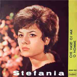 Stefania Rita Celli - Che Vase! Oj Ma' / 'O Nomme flac download