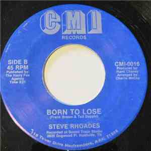 Steve Rhoades - Just Can't Let Him Go / Born To Lose flac download