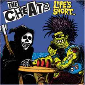 The Cheats - Life's Short flac download